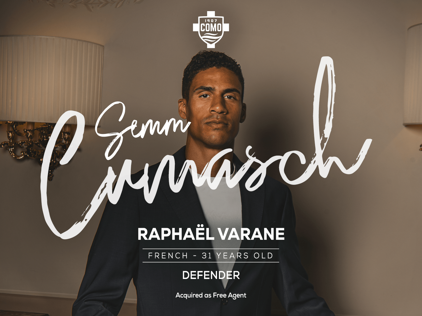 Como 1907 Sign World Cup and Four Time Champions League Winner Raphaël Varane - Como 1907